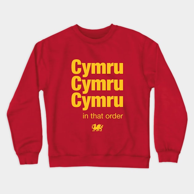 Cymru in that order - Wales football Euro 2020 Crewneck Sweatshirt by Wales Football Store